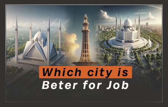 which-city-is better-for-jobs-in-pakistan