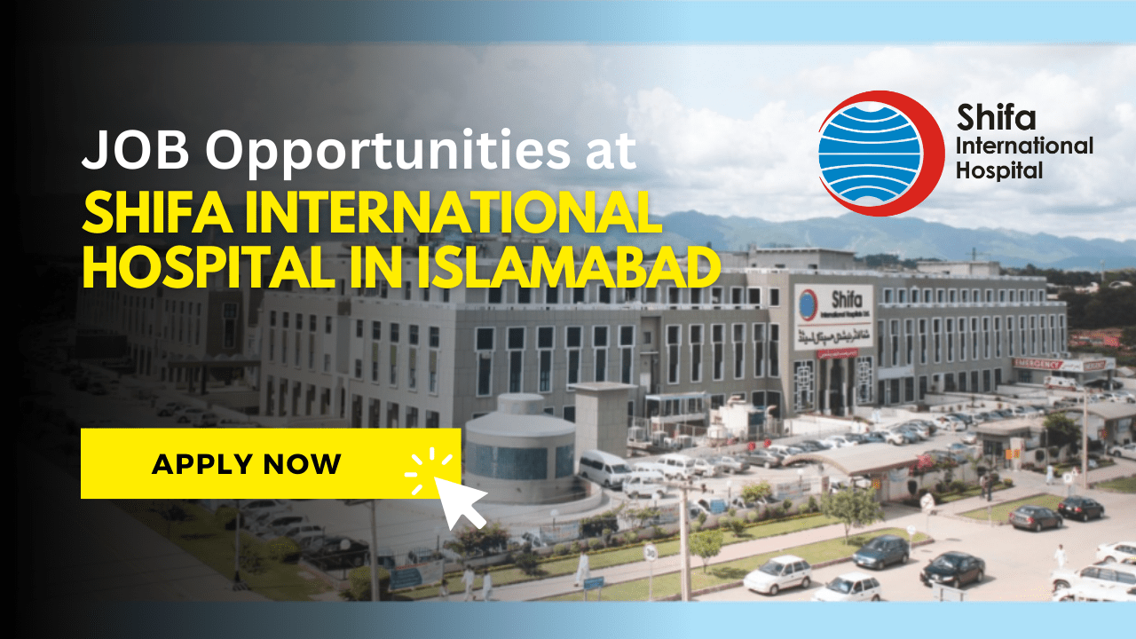 jobs in shifa international hospital islamabad